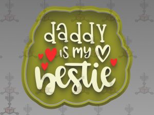 DADDY-IS-MI-BESTY-8CM